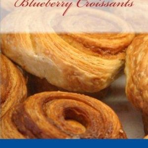 How to Make Blueberry Croissants